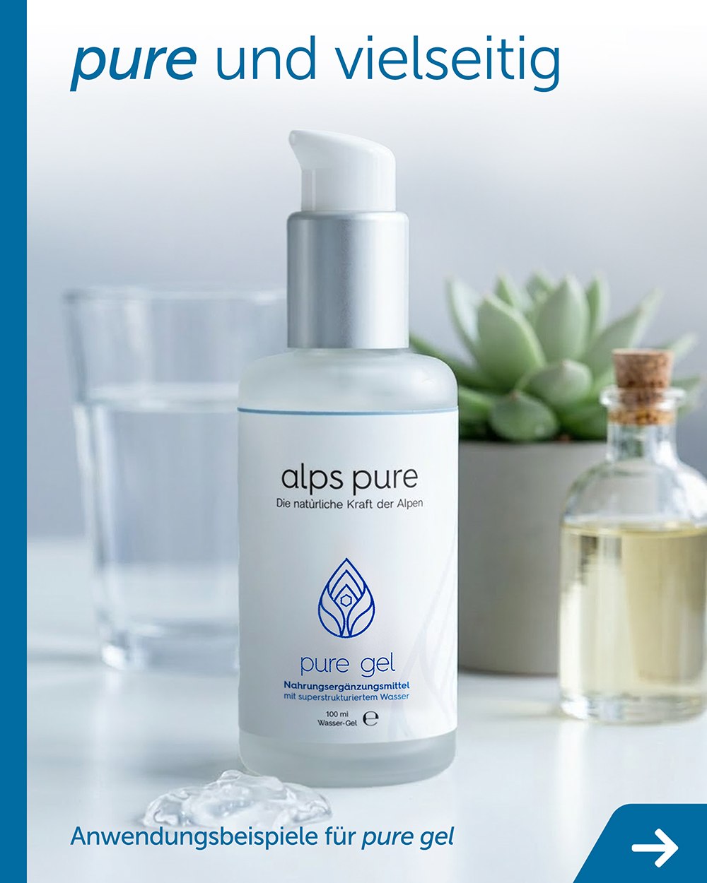 pure gel – pure und vielseitig